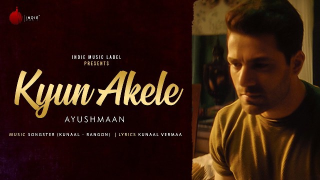 Kyun Akele Lyrics Ayushmaan Originallyric