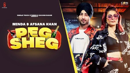 Peg Sheg Lyrics - Minda & Afsana Khan