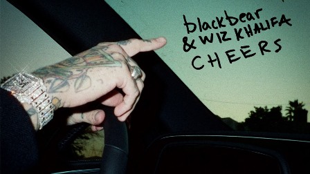 cheers Lyrics - blackbear & Wiz Khalifa