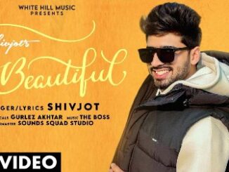 Beautiful Lyrics - Shivjot & Gurlez Akhtar