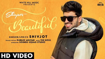 Beautiful Lyrics - Shivjot & Gurlez Akhtar