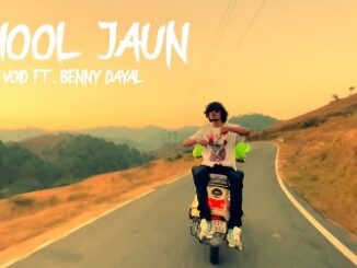 Bhool Jaun Lyrics - Void & Benny Dayal