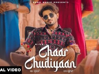 Chaar Chudiyaan Lyrics - Nikk