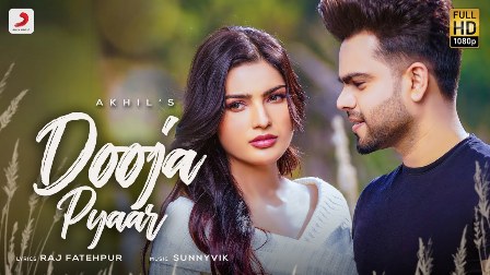 Dooja Pyaar Lyrics - Akhil