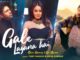 Gale Lagana Hai Lyrics - Tony Kakkar & Neha Kakkar