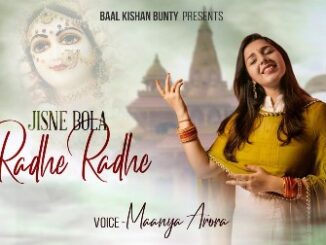 Jisne Bola Radhe Radhe Lyrics - Maanya Arora