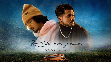 Keh Na Paun Lyrics - VOID & KING