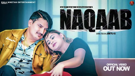 Naqaab (नक़ाब) Lyrics - Amit Saini Rohtakiya