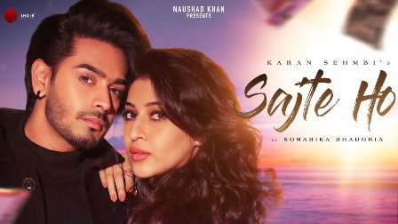 Sajte Ho Lyrics - Karan Sehmbi