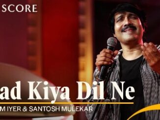 Yaad Kiya Dil Ne Lyrics - Sairam Iyer