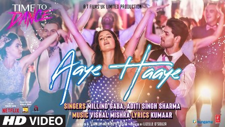 Aaye Haaye Lyrics - Vishal Mishra Ft. Millind Gaba