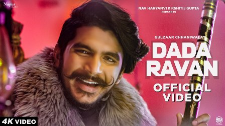 DADA RAVAN Lyrics - Gulzaar Chhaniwala