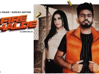 Fire Chalde Lyrics - Jasraj Maan & Gurlez Akhtar