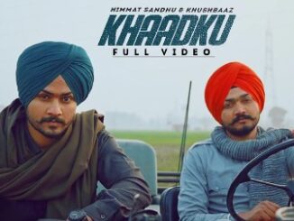 Khaadku Lyrics - Himmat Sandhu & Khushbaaz