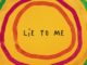 Lie to Me Lyrics - Sia