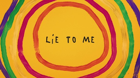 Lie to Me Lyrics - Sia