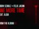 One More Time Lyrics - Robin Schulz & Felix Jaehn