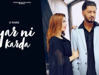 Pyar Ni Karda Lyrics - G Khan & Garry Sandhu