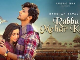 Rabba Mehar Kari Lyrics - Darshan Raval