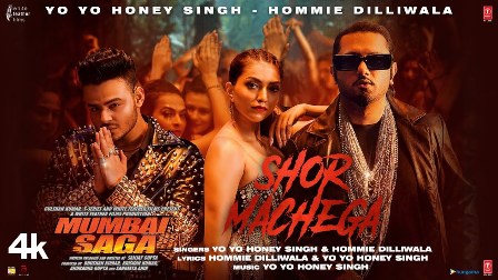 Shor Machega Lyrics - Yo Yo Honey Singh & Hommie Dilliwala