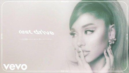 test drive Lyrics - Ariana Grande