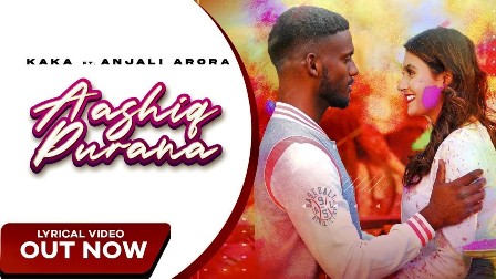 Aashiq Purana Lyrics - Kaka Ft. Adaab Kharoud