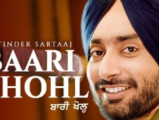 Baari Khohl Lyrics - Satinder Sartaaj