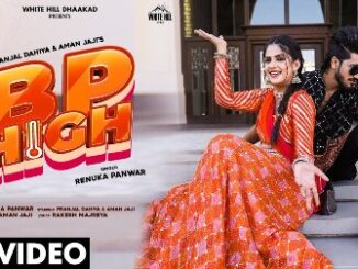 Bp High Lyrics - Renuka Panwar