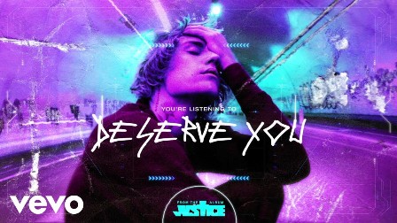 Deserve You Lyrics - Justin Bieber