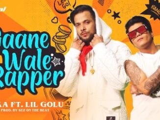 Gaanewale Rapper Lyrics - IKKA ft. Lil Golu