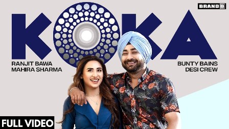 Koka Lyrics - Ranjit Bawa Ft. Mahira Sharma