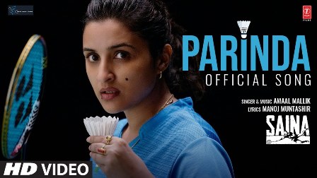 Parinda (Saina's Anthem) Lyrics - Amaal Mallik