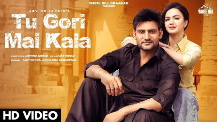 Tu Gori Mai Kala Lyrics - Arvind Jangid