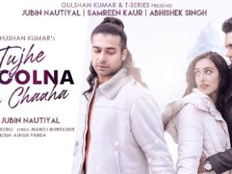 Tujhe Bhoolna Toh Chaaha Lyrics - Jubin Nautiyal