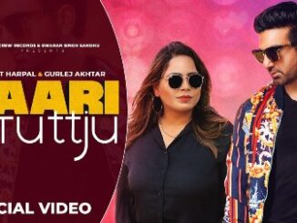 Yaari Tutt Ju Lyrics - Preet harpal & Gurlez Akhtar