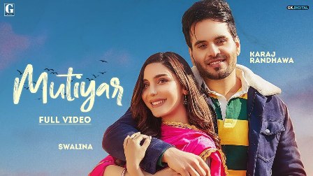 Mutiyar Lyrics - Karaj Randhawa