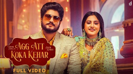 Agg Att Koka Kehar Lyrics - Gurnam Bhullar & Baani Sandhu