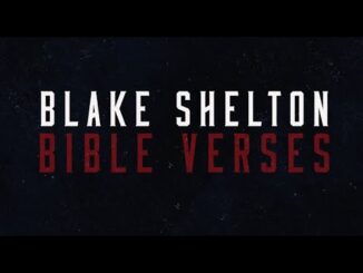 Bible Verses Lyrics - Blake Shelton