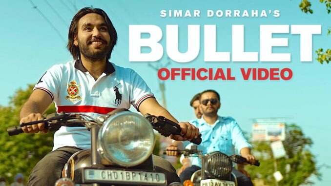 Bullet Lyrics - Simar Doraha