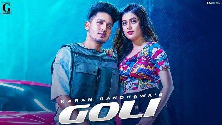 Presenting the lyrics of the song "Goli" sung by Karan Randhawa. The music of this song is given by Deep Jandu.