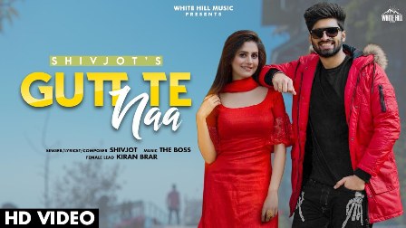 Gutt Te Naa Lyrics - Shivjot