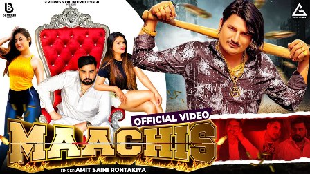 Maachis Lyrics - Amit Saini Rohtakiya