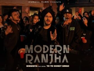 Modern Ranjha Lyrics - Singhsta Ft. Yo Yo Honey Singh