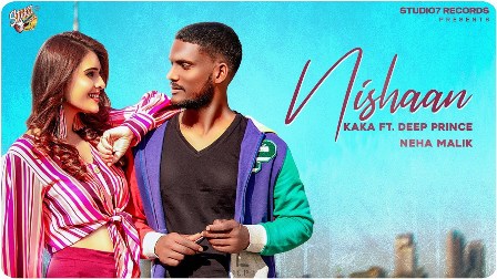 Nishaan Lyrics - Kaka Ft. Deep Prince