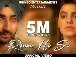 Ronna Hi Si Lyrics - Ranjit Bawa