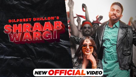 Shraab Wargi Lyrics - Dilpreet Dhillon & Gurlez Akhtar