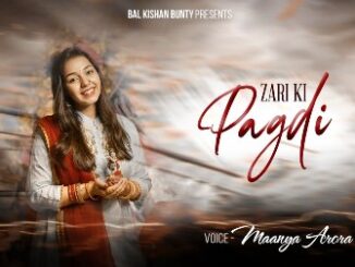 Zari Ki Pagdi Lyrics - Maanya Arora