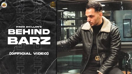 Behind Barz Lyrics - Prem Dhillon