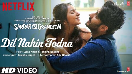 Dil Nahin Todna Lyrics - Zara Khan & Tanishk Bagchi