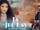 Ja Jee Lay Lyrics - Falak Shabir